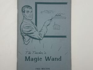 The Teacher’s Magic Wand (1967) by Fred Wolters