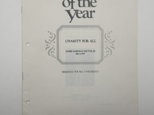 Speeches of The Year – “Charity for All” by Elder Hartman Rector, Jr. July 21, 1970