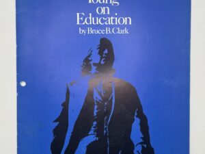 Brigham Young on Education by Bruce B Clark (1970)