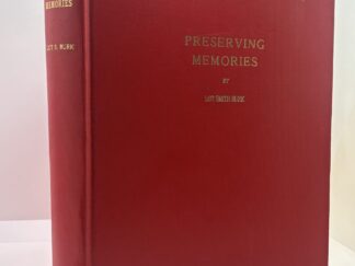 Preserving Memories (May, 1964) by Lot Smith Burk