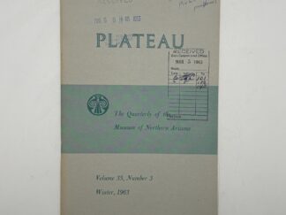 Plateau A Quarterly: Vol. 35 No. 3 Winter, 1963