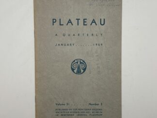Plateau A Quarterly: Vol. 31 No. 3 January, 1959