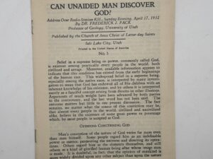 Can Unaided Man Discover God? KSL radio address by Dr. Frederick J. Pack April 17, 1932