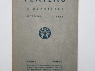Plateau A Quarterly: Vol. 31 No. 2, October 1958