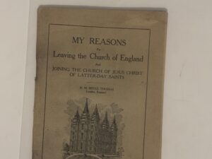My Reasons for Leaving the Church of England and Joining the Church of Jesus Christ of Latter-Day Saints (1906) by R. M. Bryce Thomas