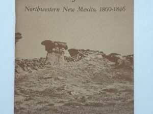 Military Campaigns in the Navajo Country – Northwestern New Mexico, 1800-1846 (1967) by John P. Wilson