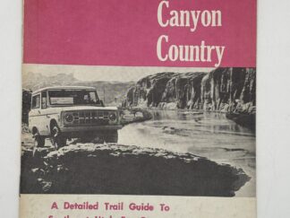 Rough Trails in Canyon Country (1968) by Dick Wilson
