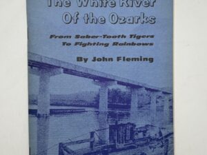 The White River of the Ozarks (1973) by John Fleming