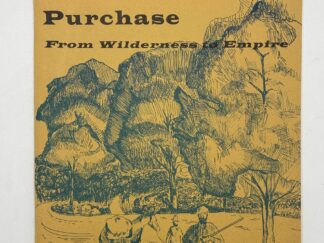 The Louisiana Purchase - From Wilderness to Empire (1972) by John Fleming
