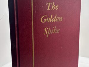 1973- The Golden Spike- David E. Miller