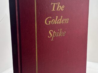1973- The Golden Spike- David E. Miller