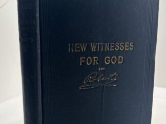 New Witnesses for God: Vol. 1 (1911) ~ by B. H. Roberts