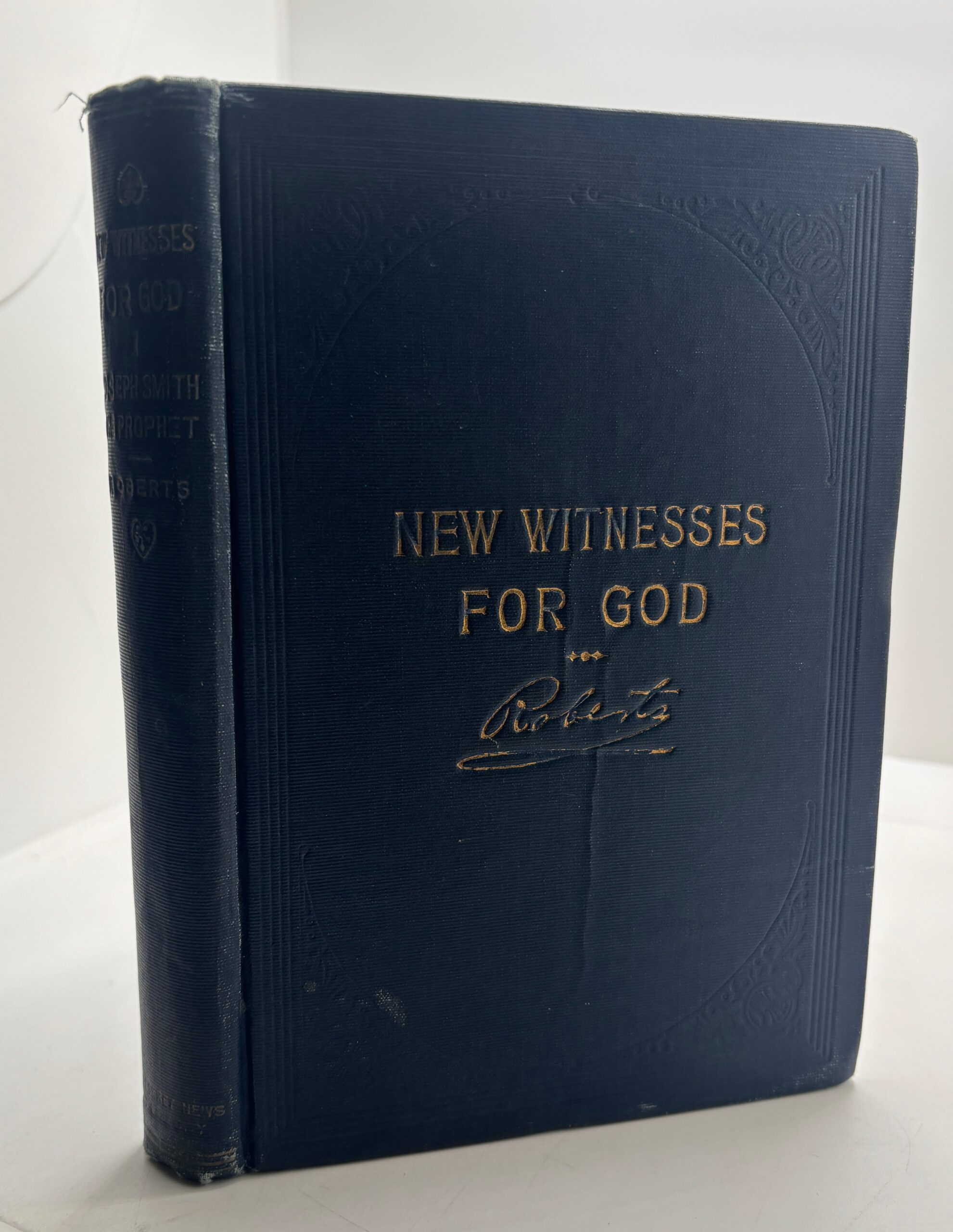 New Witnesses for God: Vol. 1 (1911) ~ by B. H. Roberts
