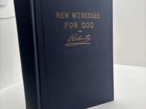 New Witnesses for God: Vol. 2 (1950) ~ by B. H. Roberts
