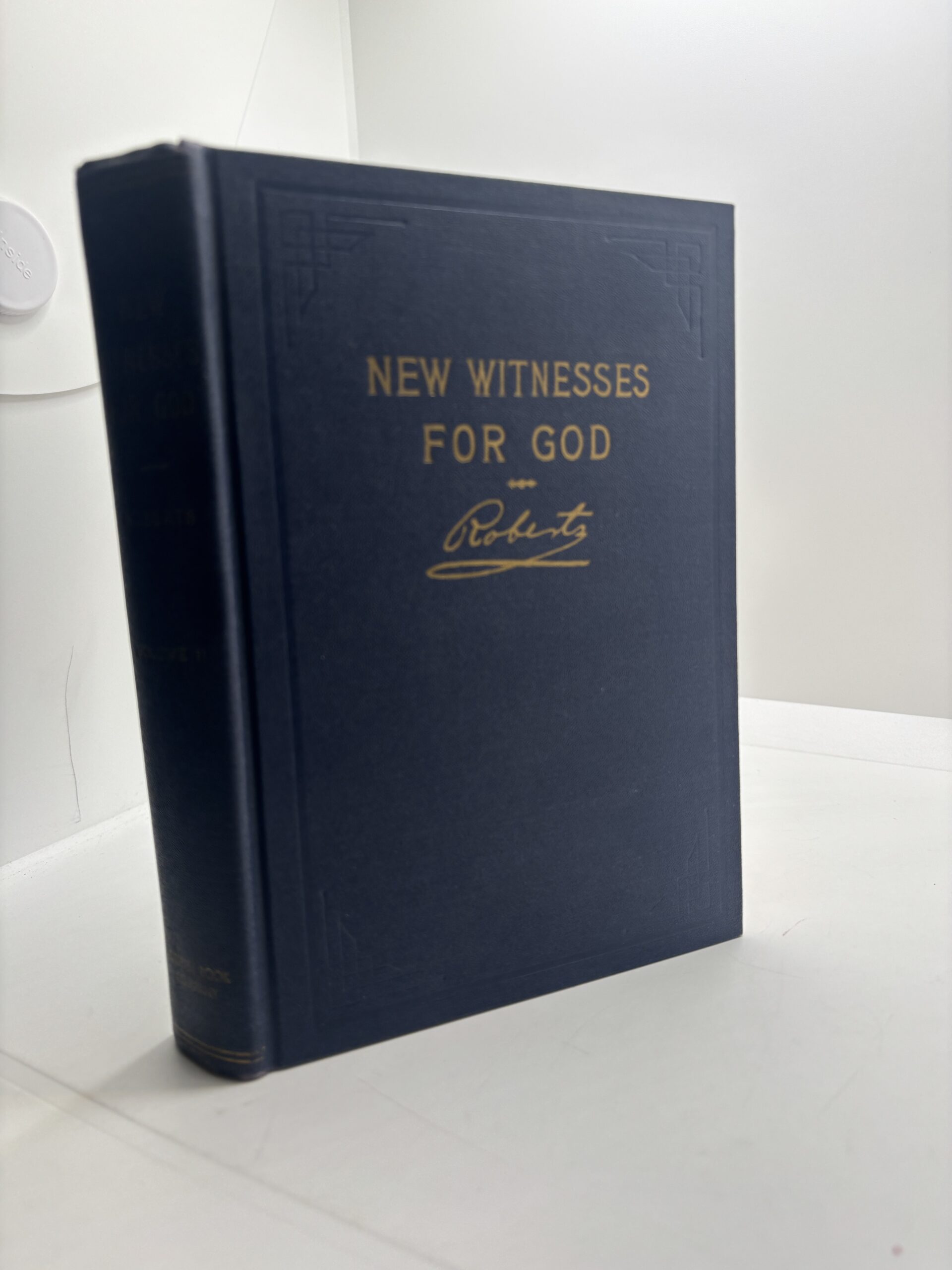 New Witnesses for God: Vol. 2 (1950) ~ by B. H. Roberts
