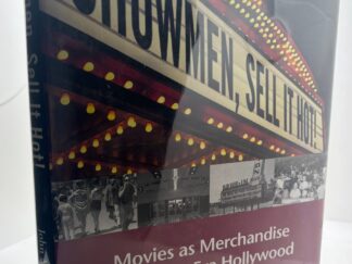Showmen, Sell It Hot! (2013) By John McElwee  (Signed)
