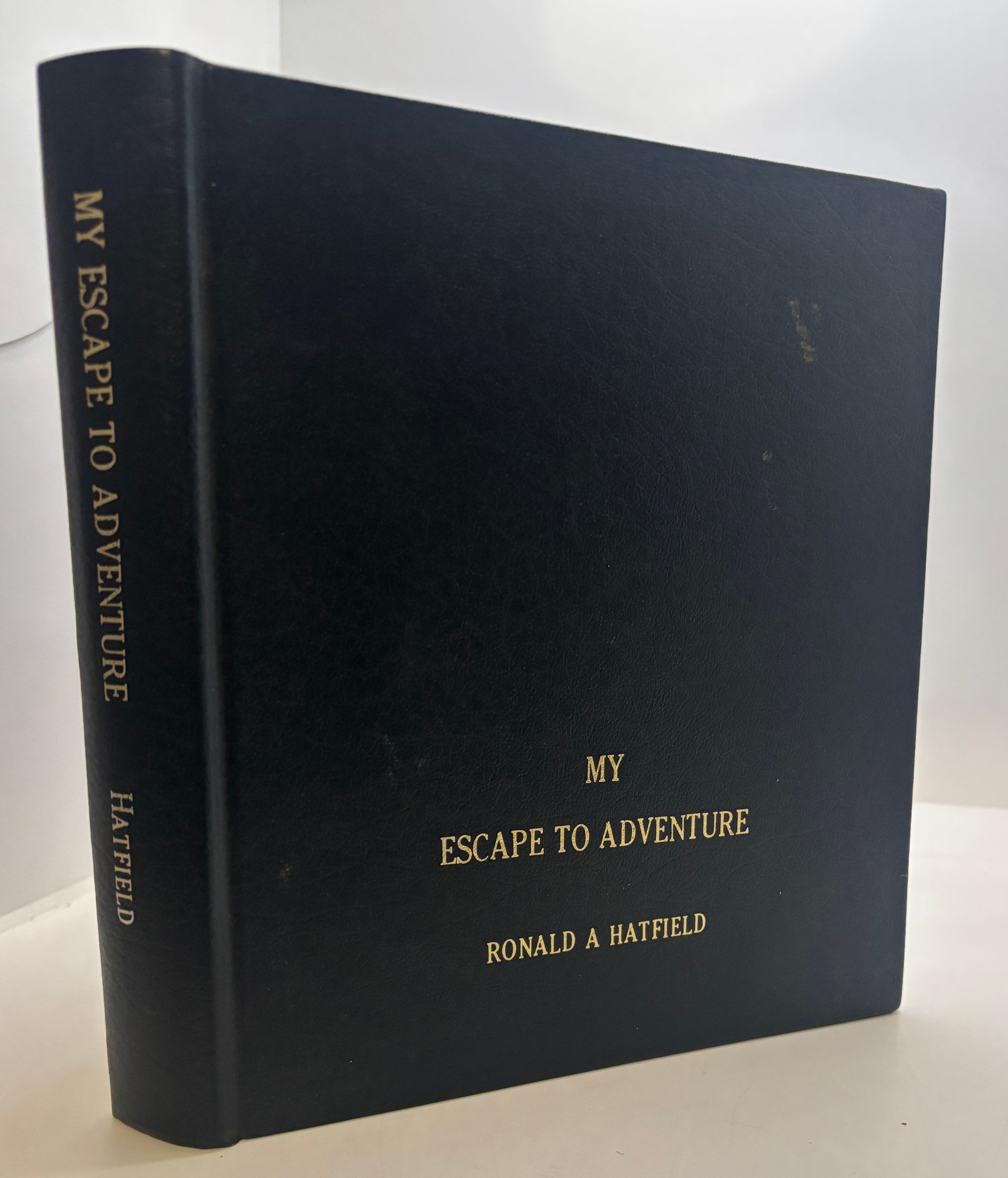 My Escape to Adventure (1993) by Ronald A. Hatfield