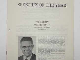 Speeches of The Year - "Ye Are My Witnesses..." By: Elder Bruce R. McConkie (1967)