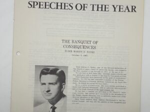 Speeches of The Year – The Banquet of Consequences By: Elder Marion D. Hanks (1967)