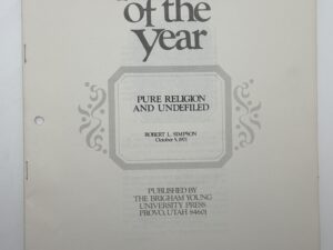 Speeches of The Year – Pure Religion and Undefiled By: Robert L. Simpson (1971)
