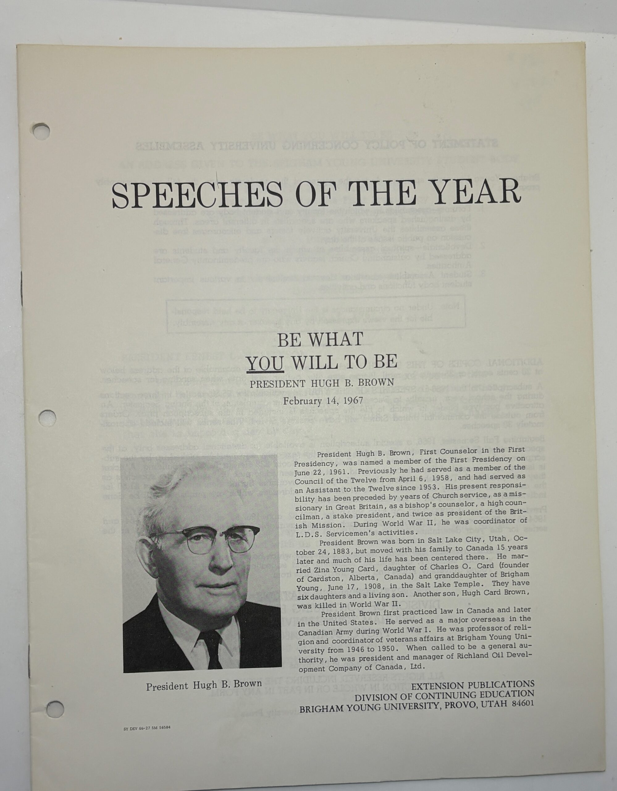 Speeches of The Year – Be What You Will to Be by Hugh B Brown February 14, 1967