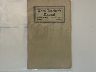 Ward Teacher's Manual - North Weber Stake - for the Year 1920