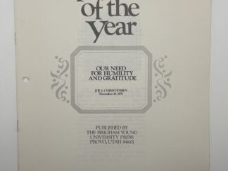 Speeches of the Year: “Our Need for Humility and Gratitude” by Joe J. Christensen November 16, 1971