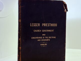 Lesser Priesthood Church Government and Concordance of D&C (1904) by Joseph B. Keeler