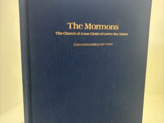 The Mormons – Commemorating 150 years (1980) by Robert D. Shangle