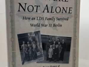 We Were Not Alone (2003) By Patricia Reece Roper & Karola Hilbert Reece