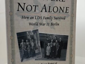 We Were Not Alone (2003) By Patricia Reece Roper & Karola Hilbert Reece