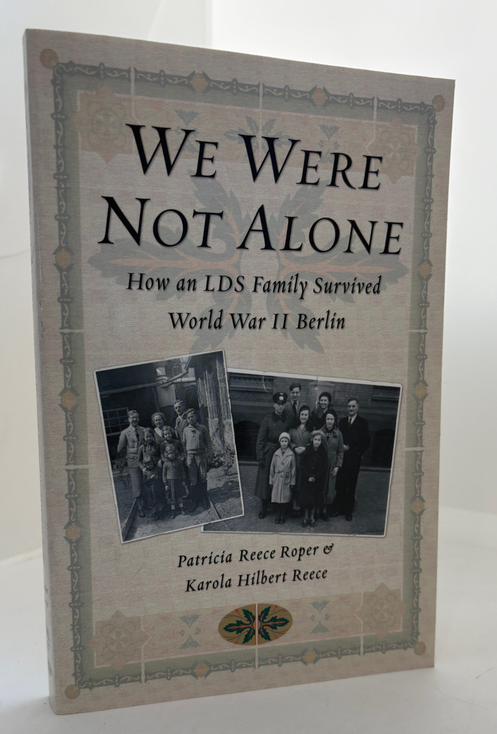We Were Not Alone (2003) By Patricia Reece Roper & Karola Hilbert Reece