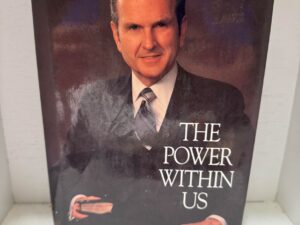 Signed and inscribed to the Daughter of Elder Gene R. Cook — The Power Within Us — Russell M. Nelson — Hard Cover