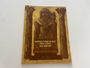 1965-Glorious Future of Man From Science and Scripture- James R. Clark