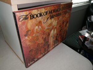 The Book of Mormon Paintings of Minerva Teichert (1997) ~ by John W. Welch, and Doris R. Dant