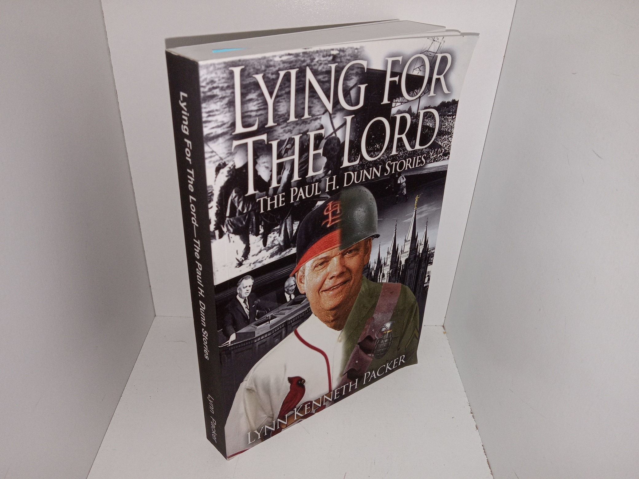 Lying For The Lord—The Paul H. Dunn Stories (2015) ~ by Lynn Kenneth Packer