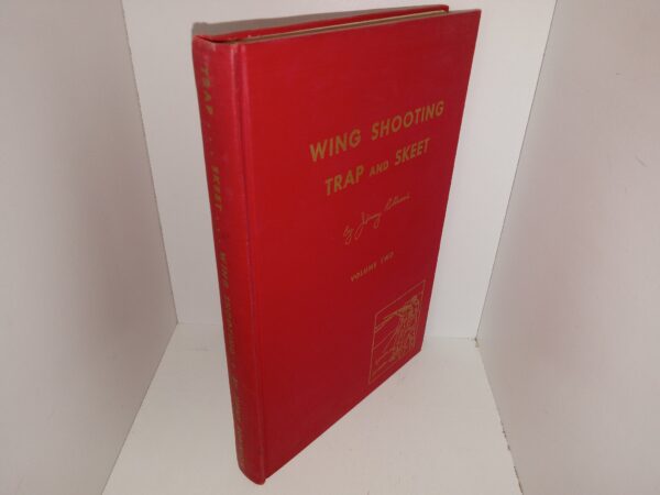 Wing Shooting Trap and Skeet: Vol. 2 (1955) ~ by Jimmy Robinson