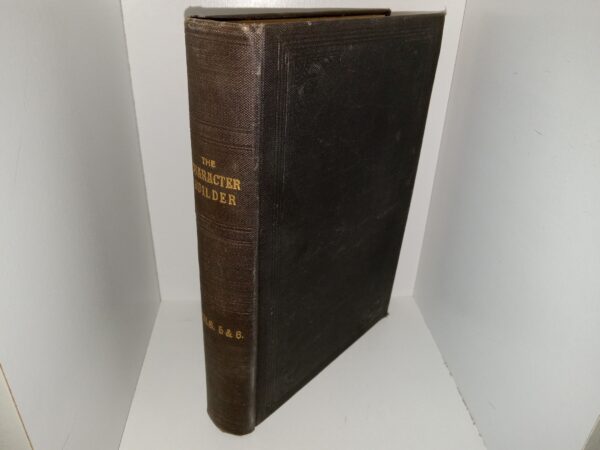 The Character Builder: Vols. 5 & 6 (1904-1905)