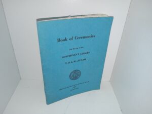 Book of Ceremonies for the Use of the Constituent Lodges F. & A. M. of Utah (1978) ~ Compiled by the Committee on Ritual
