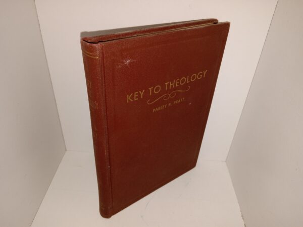 Key to Theology (1965) ~ by Parley P. Pratt