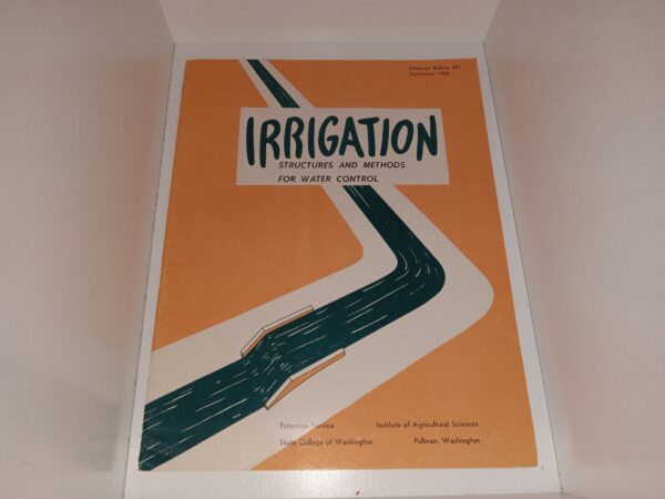 Irrigation: Structures and Methods for Water Control: Extension Bulletin 491, September 1954 (1954)