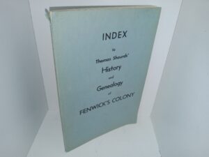 Index to Thomas Shourds’ History and Genealogy of Fenwick’s Colony (1962) ~ Compiled and Published Privately by Elizabeth Livermore