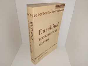 Eusebius’ Ecclesiastical History (Popular Edition) (1971) ~ by Isaac Boyle