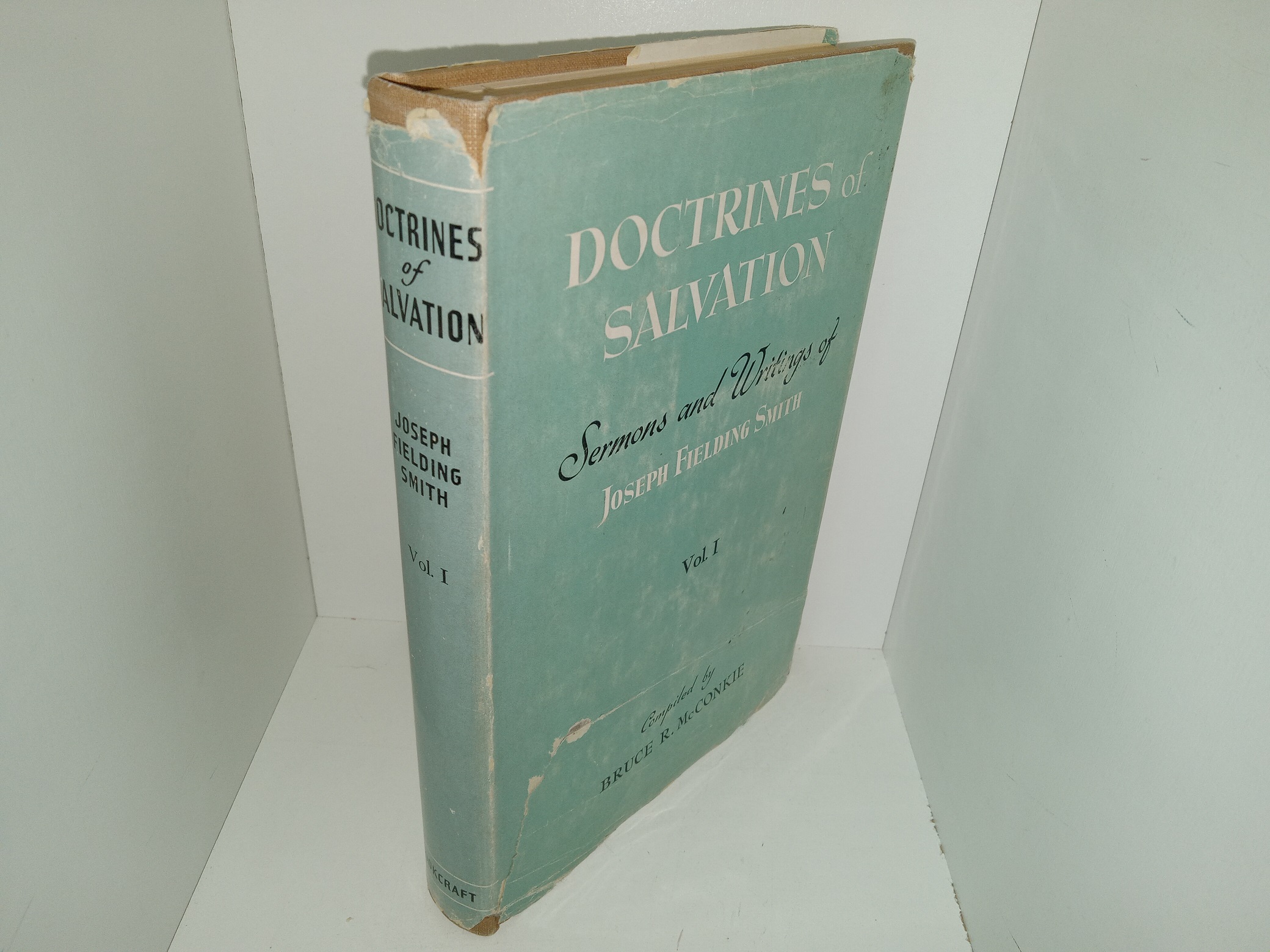 Doctrines of Salvation: Sermons and Writing of Joseph Fielding Smith: Vol. 1 (1954) ~ Compiled by Bruce R. McConkie