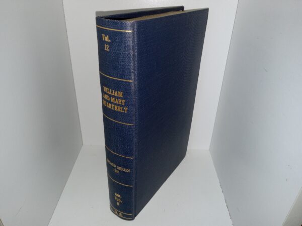 William and Mary Quarterly: Quarterly Historical Magazine: Vol. 12, Second Series, 1932 (Contains all 4 Issues for 1932 & Index) (1932)