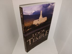 Look to the Temple: Finding Joy in Your Temple Worship (2007) ~ by Ed J. Pinegar, and Richard J. Allen