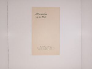 Mormonism Up-to-Date (Pamphlet) (Unknown Publishing Date) ~ Unknown Author