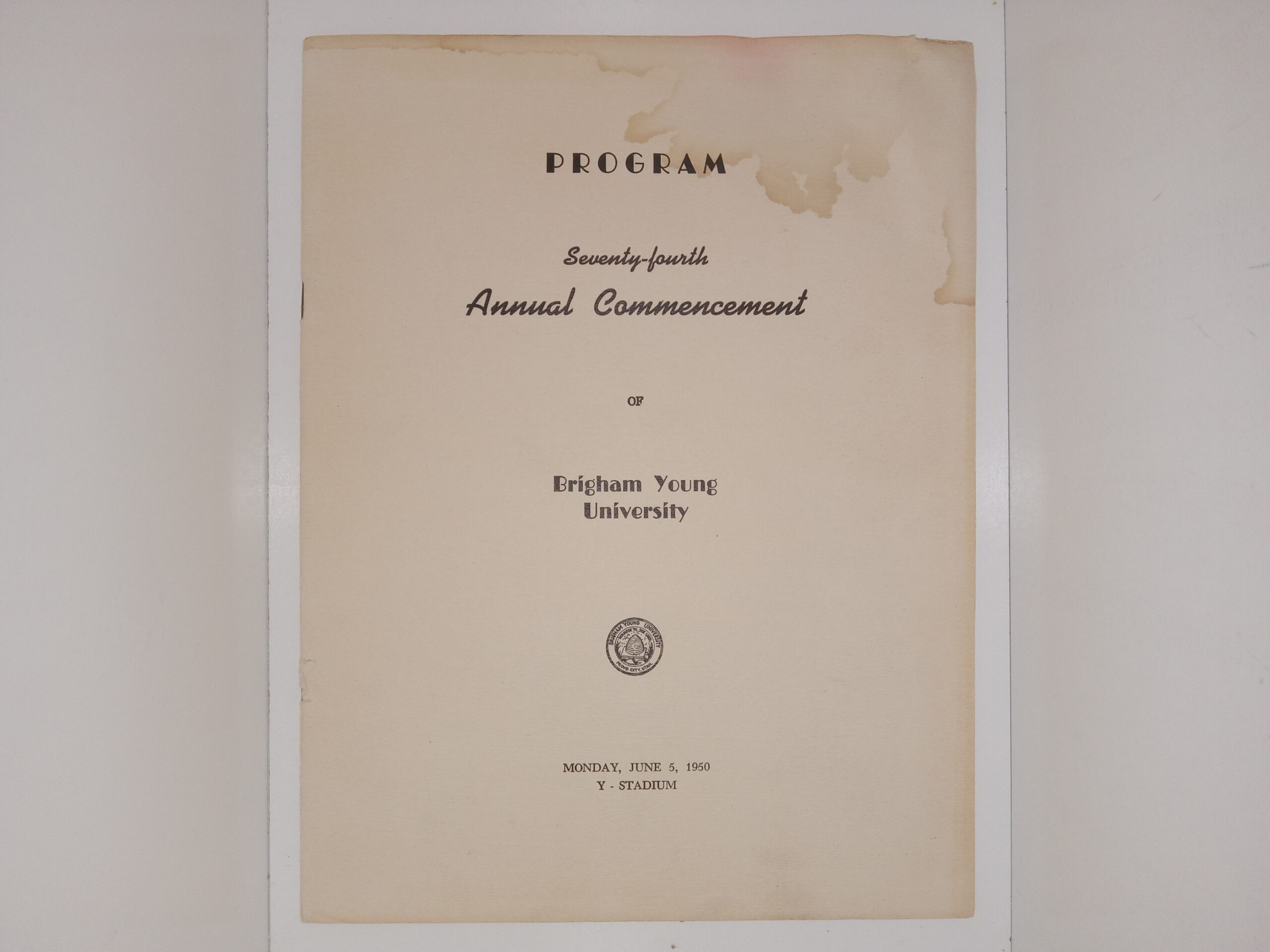 Program: Seventy-fourth Annual Commencement of Brigham Young University: Monday, June 5, 1950, Y – Stadium (Rare) (1950)