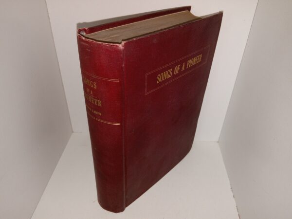 Songs of a Pioneer Containing Writings in Verse and Prose (1923) ~ by John Lyon