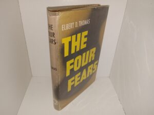 The Four Fears (1944) ~ by Elbert D. Thomas